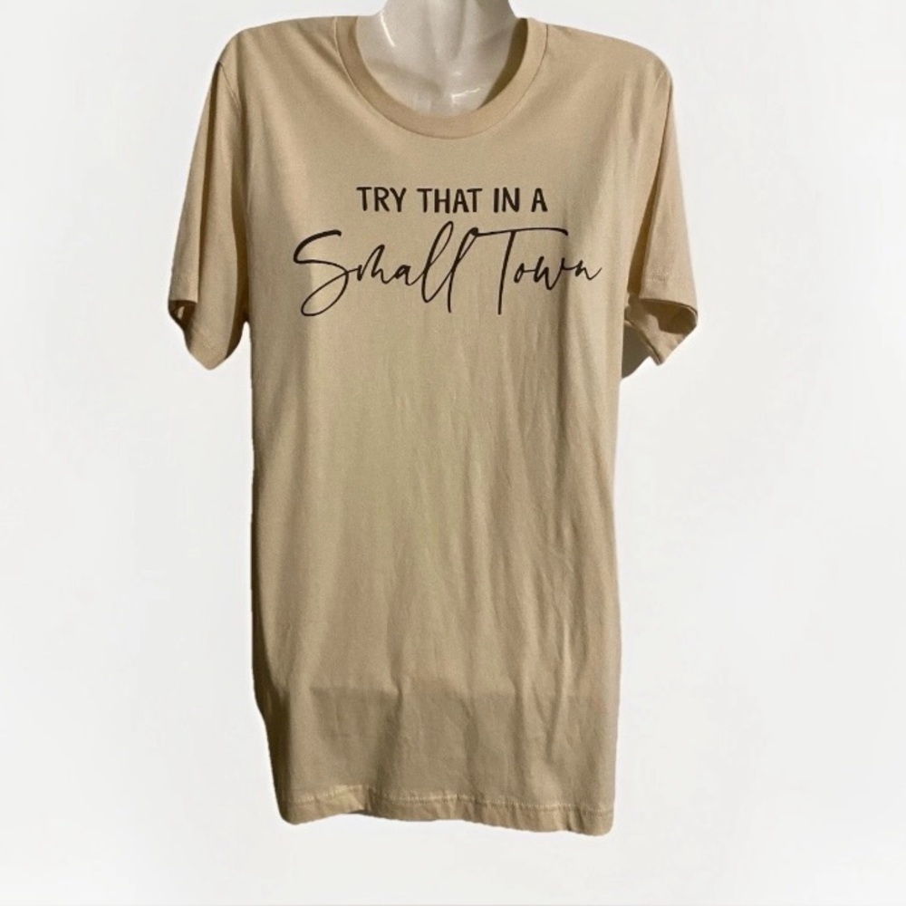 Try That in a Small Town tee beige size M t-shirt